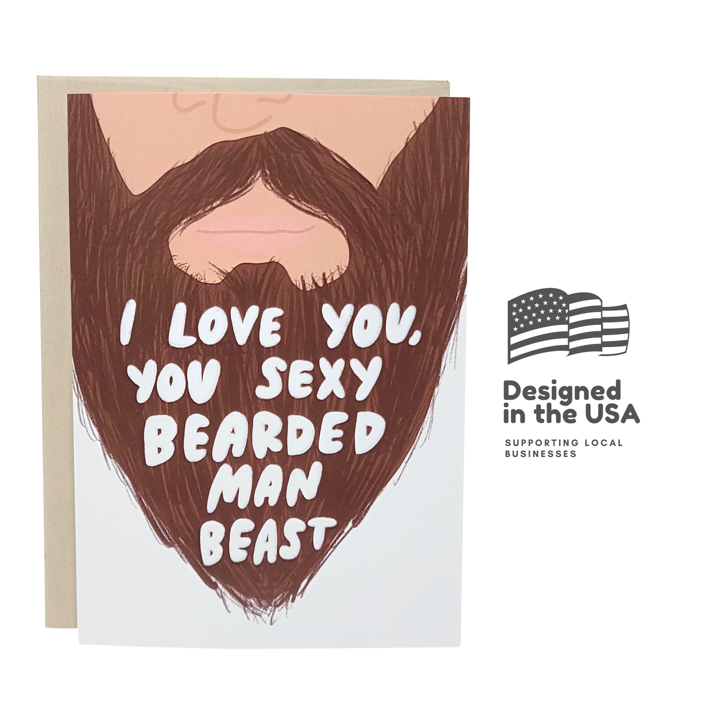I Love You Sexy Bearded Man Beast Greeting Card