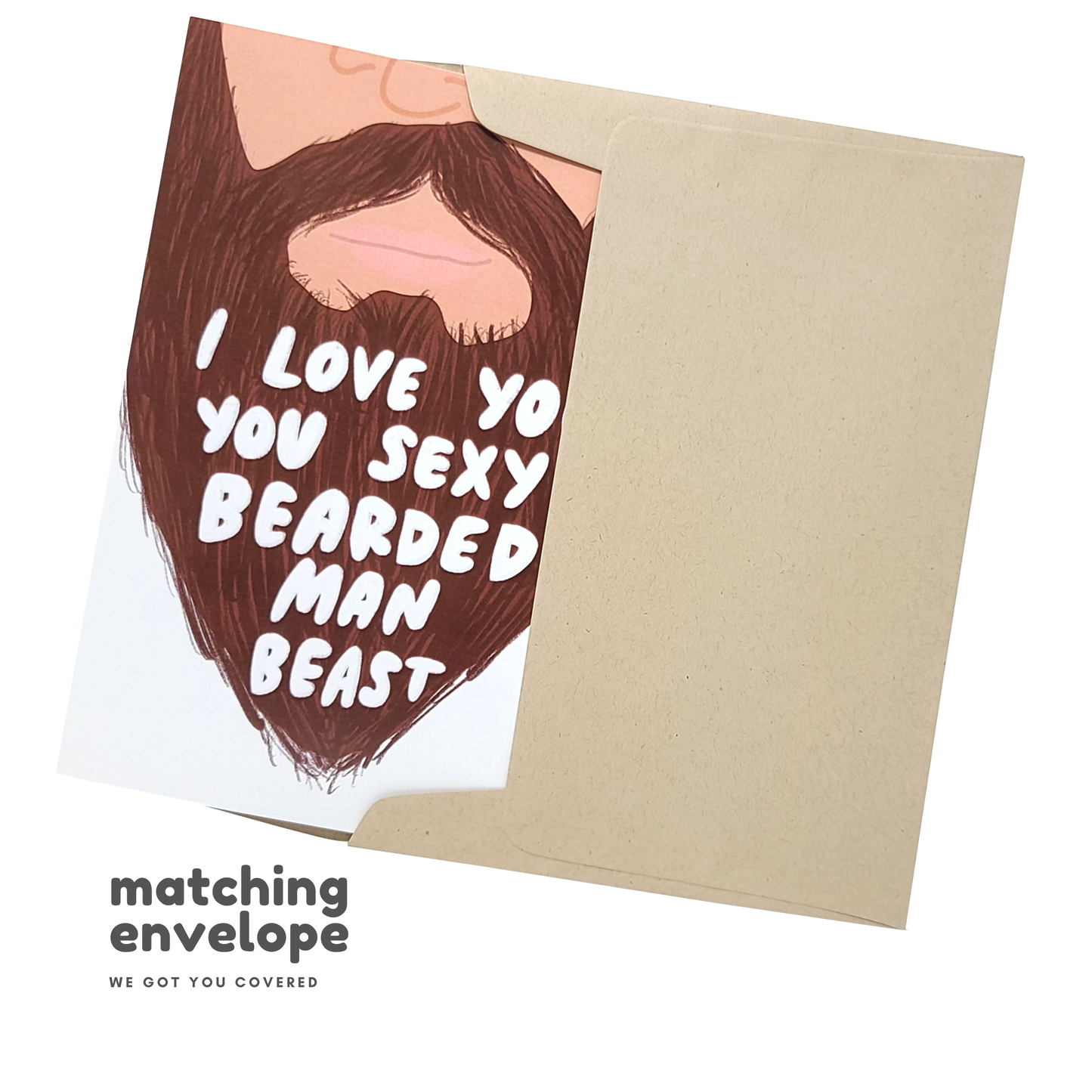 I Love You Sexy Bearded Man Beast Greeting Card
