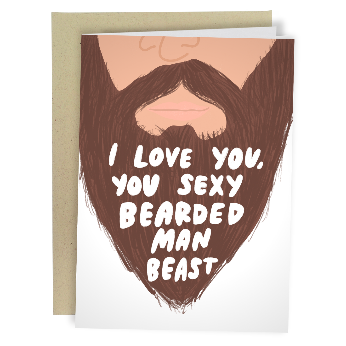 I Love You Sexy Bearded Man Beast Greeting Card