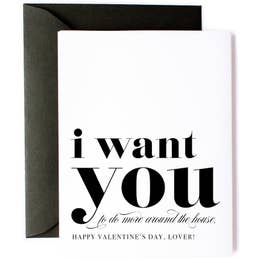 I Want You to Do More Around the House Funny Valentine's Day Card