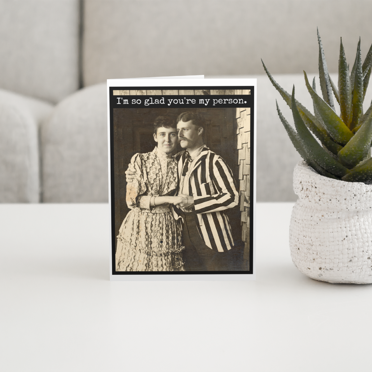 Greeting Card. I'm So Glad You're My Person. Love, Valentine