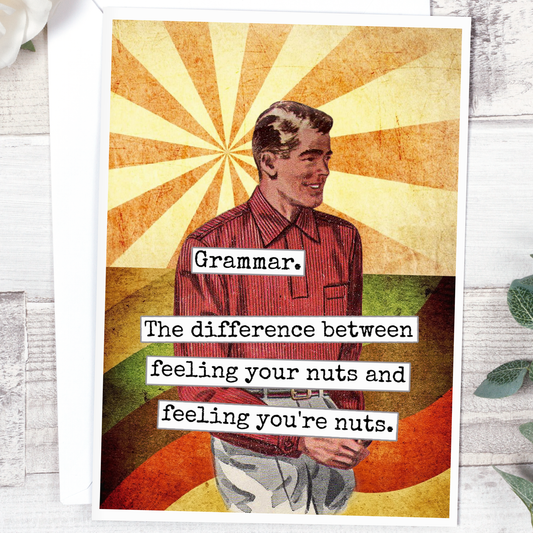Grammar. Feeling Your Nuts