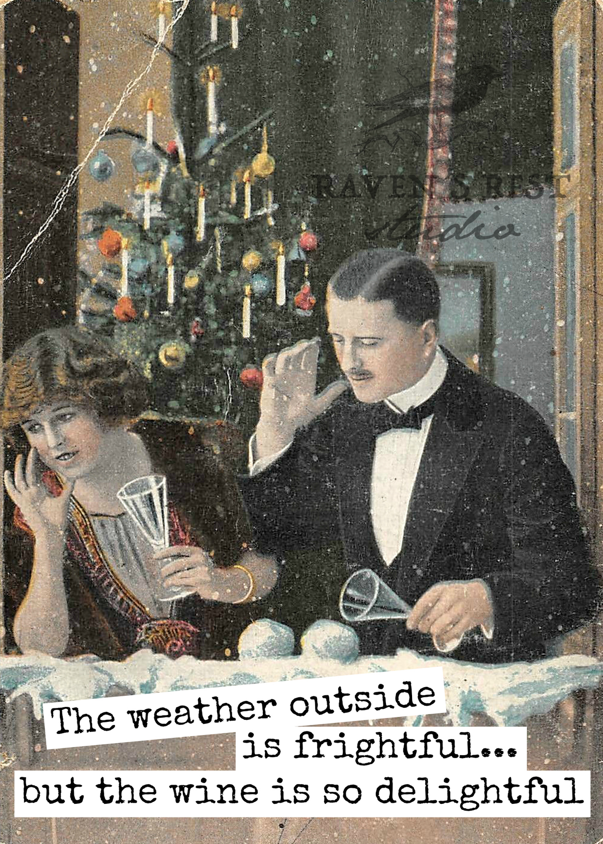 The Weather Outside Is Frightful, But The Wine Is So Delight