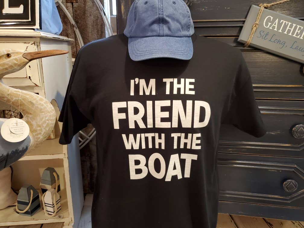 I'm The Friend With The Boat