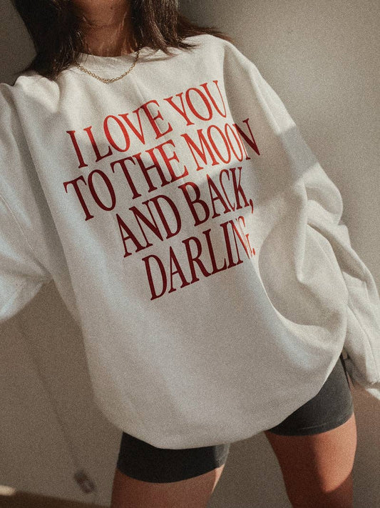 I Love You To The Moon And Back Sweatshirt - White