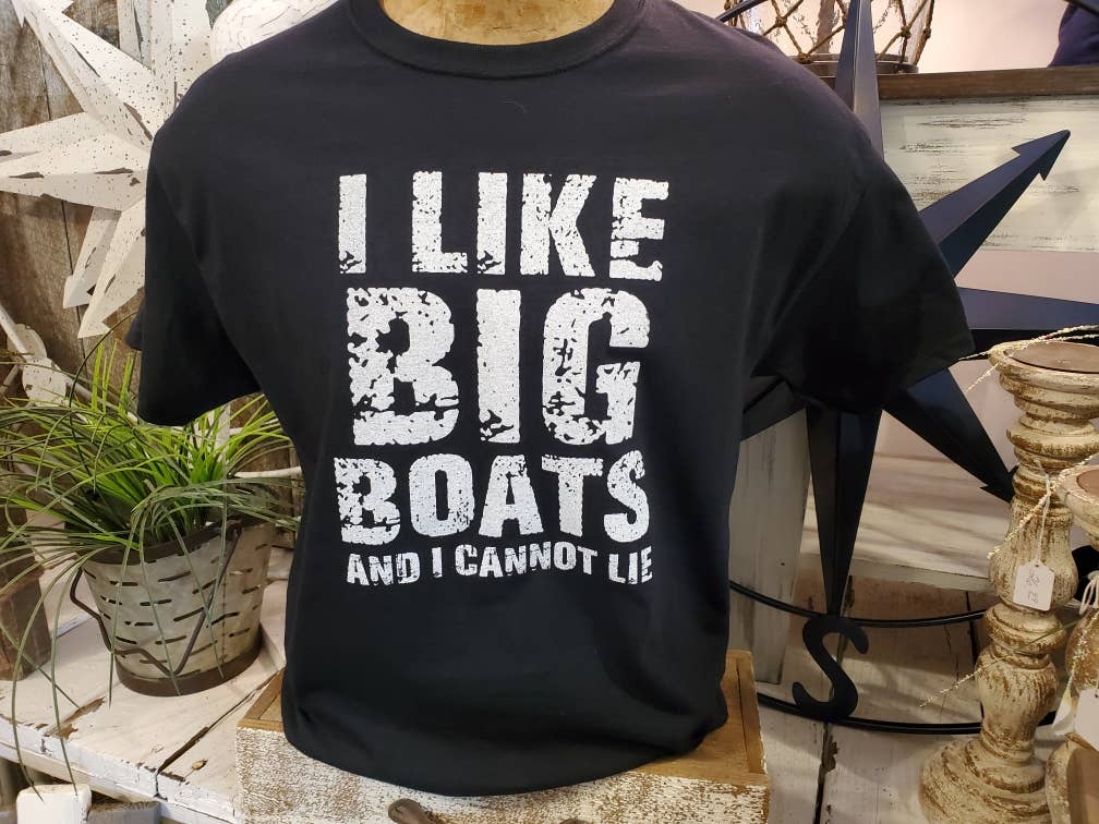 I Like Big Boats And I Cannot Lie