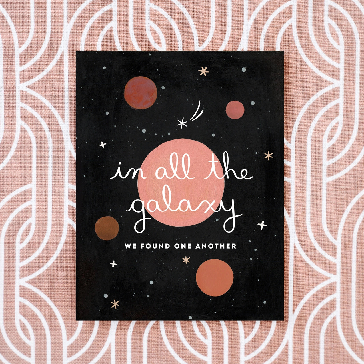 In All The Galaxy We Found Each Other Romantic Valentine's Day Card